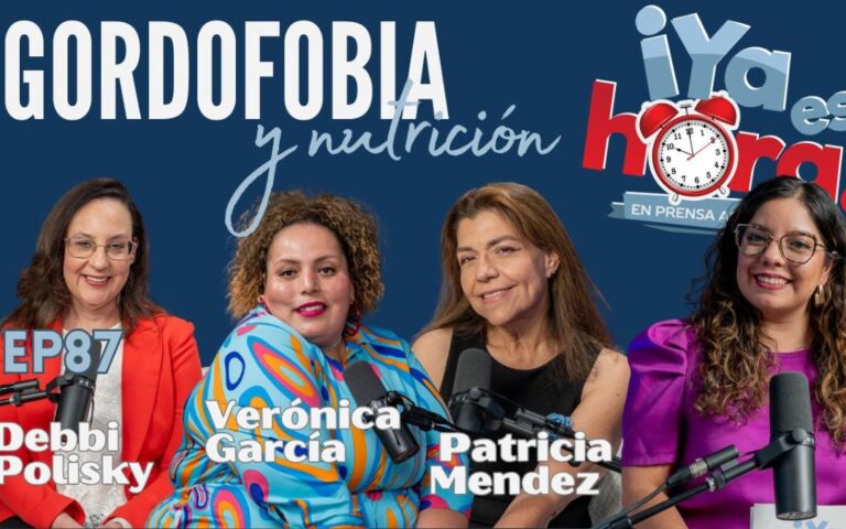 Gordofobia, un mal que crece en redes sociales | Podcast ¡Ya es Hora!