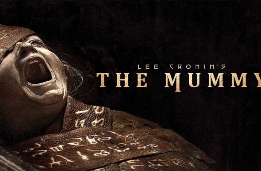 CineXperto | ‘La Momia’ 2026: El oscuro giro al clásico promete terror