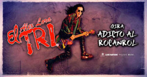 El Tri Llega a Phoenix con su “Adicto al Rocanrol”