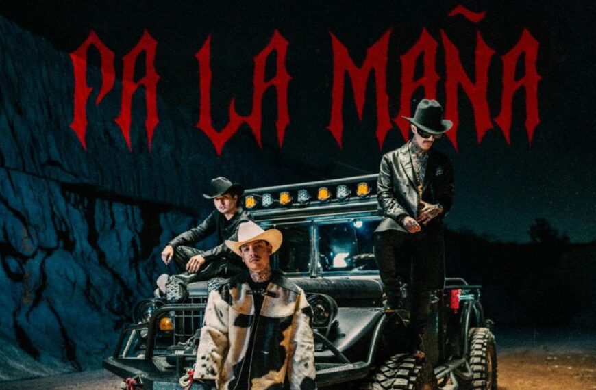Pa’ La Maña: El nuevo corrido tumbado de Natanael Cano